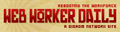WebWorkerDaily WebWorkerDaily