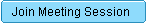Join Meeting Session