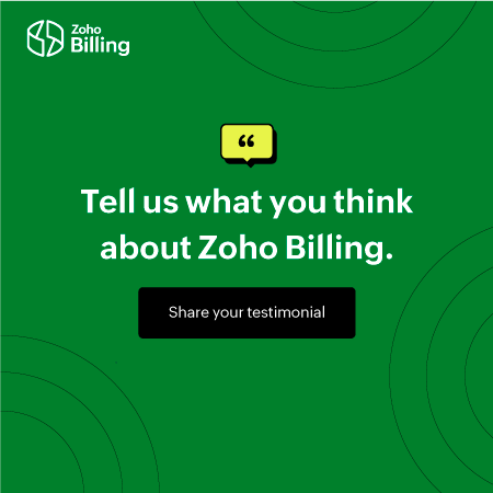 Zoho Billing - Share you testimonial