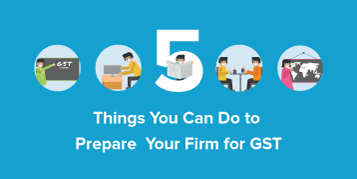 5 Things You Can Do to Prepare Your Firm for GST - Infographic