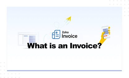 Zoho Invoice - What is invoice