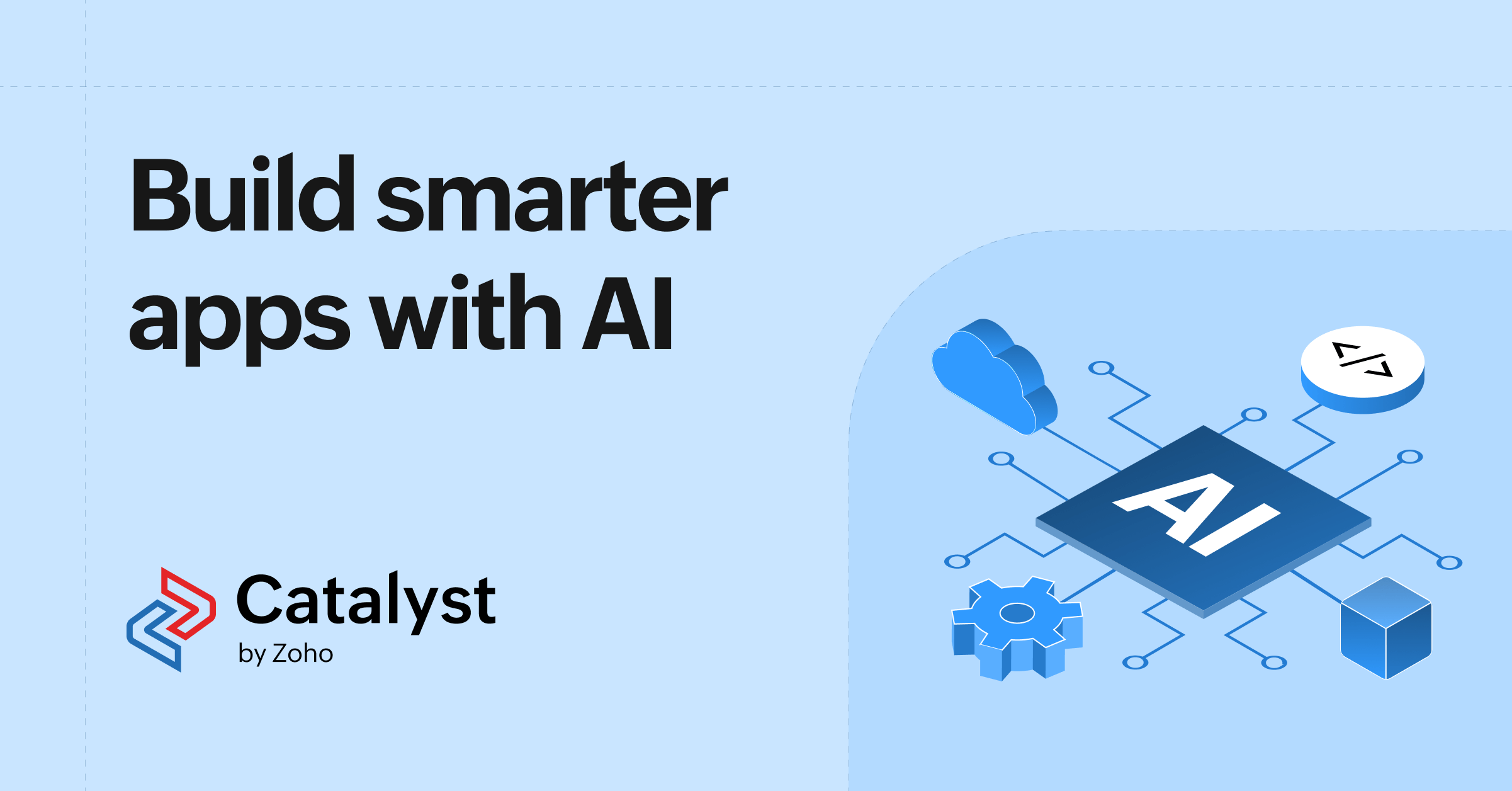 https://www.zoho.com/sites/zweb/images/catalyst/smarter-ai-with-catalyst.png