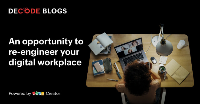 An opportunity to re-engineer your digital workplace